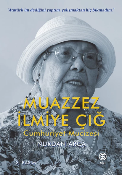 Muazzez İlmiye Çığ - Cumhuriyet Mucizesi - Nurdan Arca ürün görseli 1