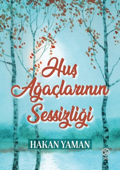 Huş Ağaçlarının Sessizliği - Hakan Yaman ürün görseli 1
