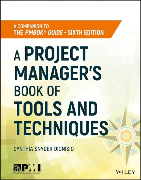 A Project Manager's Book of Tools and Techniques Cynthia Snyder Dionisio ürün görseli 1