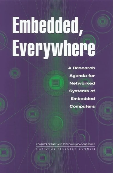 Embedded, Everywhere: A Research Agenda for Networked Systems of Embedded Computers Illustrated Edition National Research Council ürün görseli 1