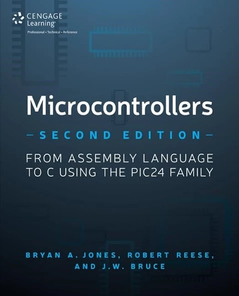 Microcontrollers: From Assembly Language to C Using the PIC24 Family 2nd Edition Jones Reese ürün görseli 1