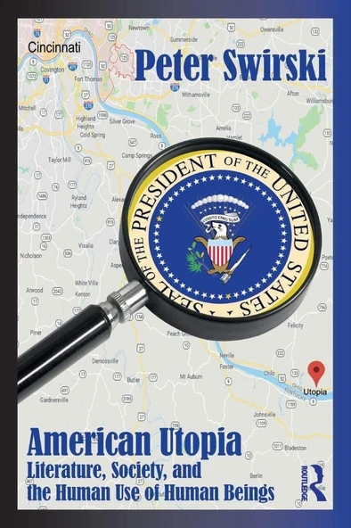 American Utopia: Literature, Society, and the Human Use of Human Beings Peter Swirski ürün görseli 1