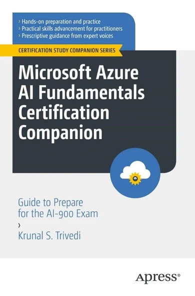 Microsoft Azure AI Fundamentals Certification Companion: Guide to Prepare for the AI-900 Exam (Certification Study Companion Series) Krunal S. Trivedi ürün görseli 1