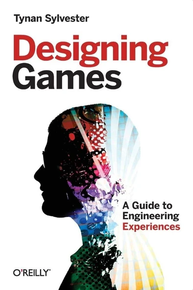 Designing Games: A Guide to Engineering Experiences Tynan Sylvester ürün görseli 1