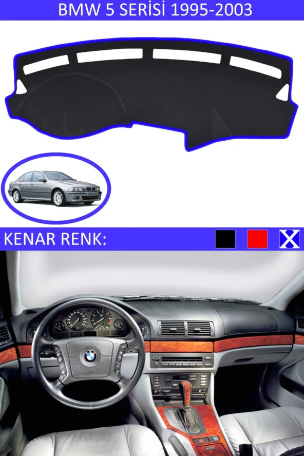 Bmw 5 Serisi 1995-2003 Için Uygun Torpido Koruma Halısı Siyah Kenar Renk Mavi ürün görseli 1