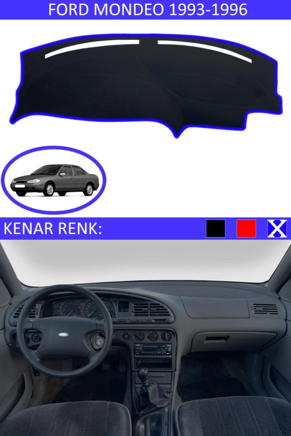 Ford Mondeo 1993-1996 Için Uygun Torpido Koruma Halısı Siyah Kenar Renk Mavi ürün görseli 1