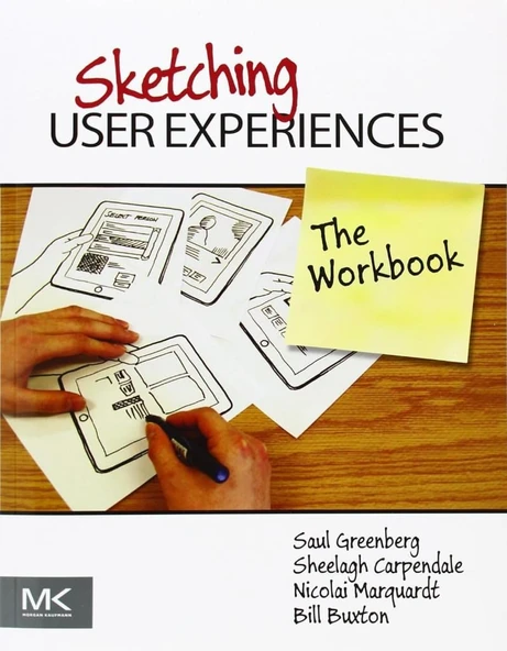 Sketching User Experiences: The Workbook Greenberg Carpendale ürün görseli 1