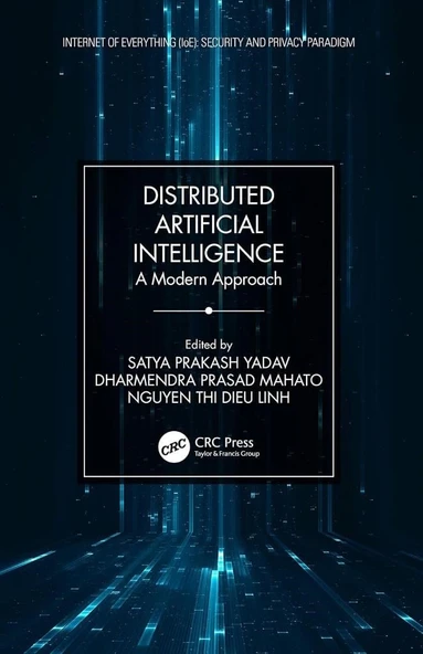 Distributed Artificial Intelligence: A Modern Approach (Internet of Everything (IoE)) Yadav Mahato ürün görseli 1