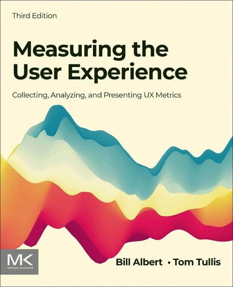 Measuring the User Experience: Collecting, Analyzing, and Presenting UX Metrics (Interactive Technologies) 3rd Edition Albert Tullis ürün görseli 1