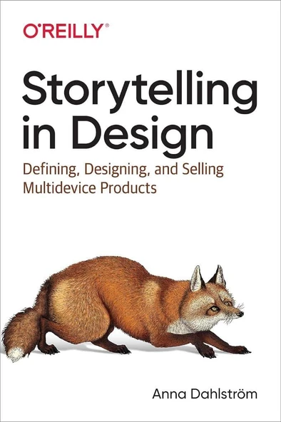Storytelling in Design: Defining, Designing, and Selling Multidevice Products Anna Dahlström ürün görseli 1