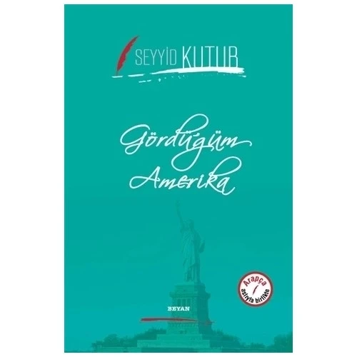 GÖRDÜĞÜM AMERİKA.ARAPÇA TÜRKÇE- SEYYİD KUTUB  BEYAN ürün görseli 1