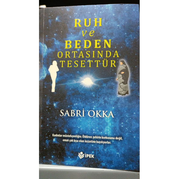 Ruh ve Beden Ortasında Tesettür Sabri Okka İPEK YAYIN-DAĞITIM ürün görseli 1
