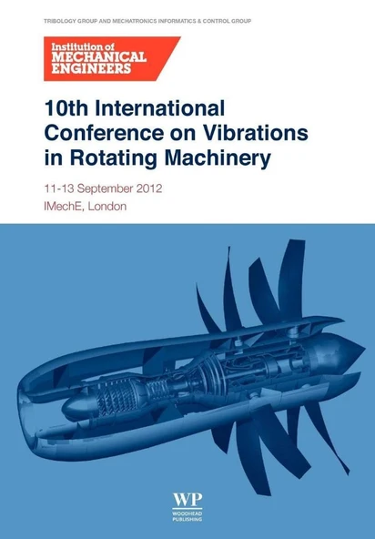 10th International Conference on Vibrations in Rotating Machinery: 11-13 September 2012, IMechE London ürün görseli 1