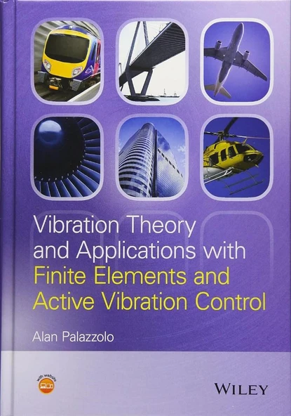 Vibration Theory and Applications with Finite Elements and Active Vibration Control Alan Palazzolo ürün görseli 1