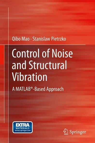 Control of Noise and Structural Vibration: A MATLAB®-Based Approach Mao Pietrzko ürün görseli 1