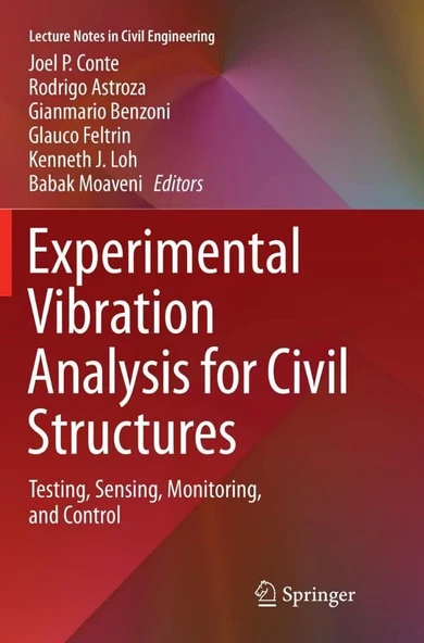 Experimental Vibration Analysis for Civil Structures: Testing, Sensing, Monitoring, and Control (Lecture Notes in Civil Engineering, 5) Conte Astroza ürün görseli 1