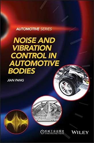 Noise and Vibration Control in Automotive Bodies Jian Pang ürün görseli 1