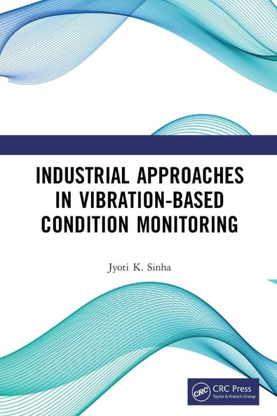 Industrial Approaches in Vibration-Based Condition Monitoring Jyoti Kumar Sinha ürün görseli 1