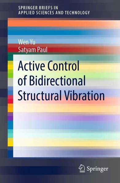 Active Control of Bidirectional Structural Vibration (SpringerBriefs in Applied Sciences and Technology) Yu Paul ürün görseli 1