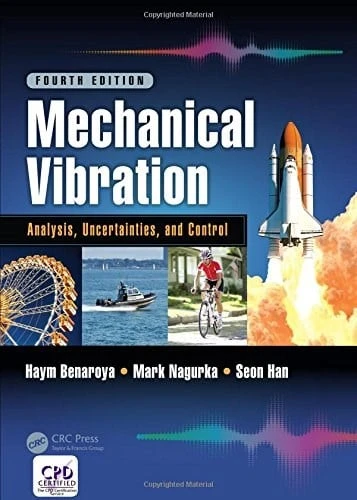 Mechanical Vibration: Analysis, Uncertainties, and Control 4th Edition Benaroya Nagurka ürün görseli 1