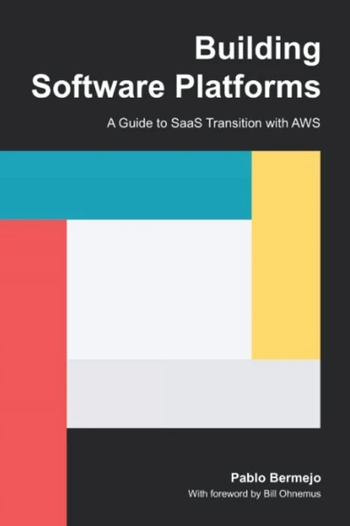 Building Software Platforms: A Guide to SaaS Transition with AWS Pablo Bermejo ürün görseli 1