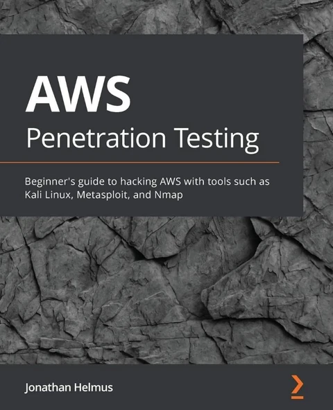 AWS Penetration Testing: Beginner's guide to hacking AWS with tools such as Kali Linux, Metasploit, and Nmap Helmus Jonathan ürün görseli 1