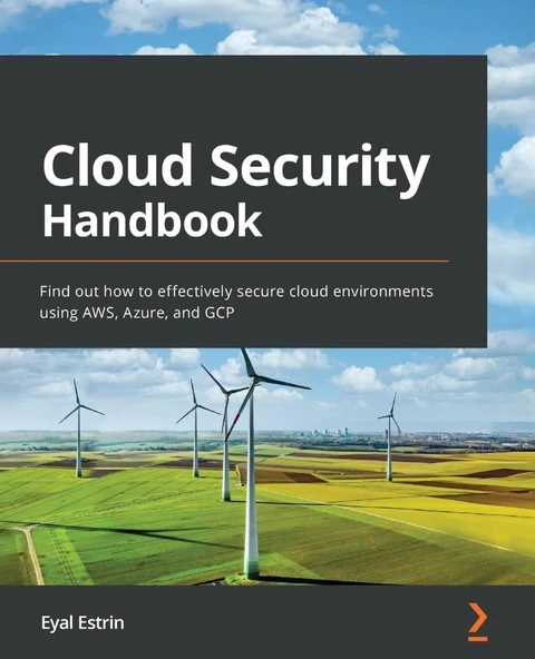 Cloud Security Handbook: Find out how to effectively secure cloud environments using AWS, Azure, and GCP Eyal Estrin ürün görseli 1
