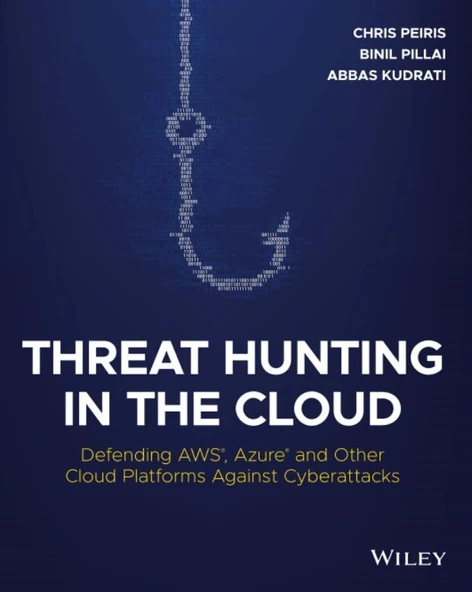 Threat Hunting in the Cloud: Defending AWS, Azure and Other Cloud Platforms Against Cyberattacks Peiris Pillai ürün görseli 1