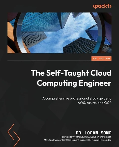 The Self-Taught Cloud Computing Engineer: A comprehensive professional study guide to AWS, Azure, and GCP Dr Logan Song ürün görseli 1