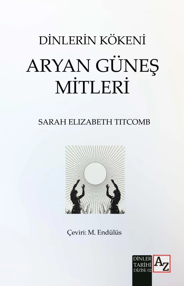Dinlerin Kökeni Aryan Güneş Mitleri - Sarah Elizabeth Titcomb ürün görseli 1