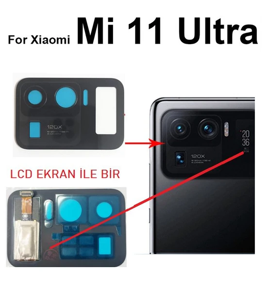 Xiaomi Mİ 11 ULTRA Arka Kamera Camı Lens (LCD EKRANLI) ürün görseli 1
