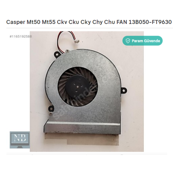 Casper Mt50 Mt55 Ckv Cku Cky Chy Chu FAN 13B050-FT9630 RESME VE ÜRÜN KODUNA BAKARAK ALINIZ... ürün görseli 1