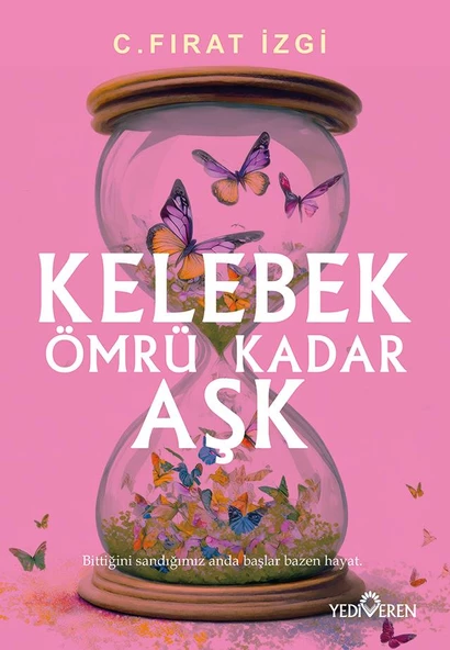 Kelebek Ömrü Kadar Aşk/C.Fırat İzgi /Yediveren ürün görseli 1
