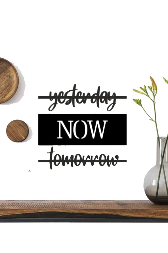 Yesterday Now Tomorrow Yazılı Duvar Süsü Dekoratif ürün görseli 1