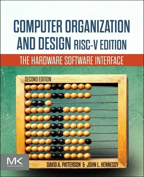 Computer Organization and Design RISC-V Edition: The Hardware Software Interface (The Morgan Kaufmann Series in Computer Architecture and Design) 2nd Edition Patterson Hennessy ürün görseli 1