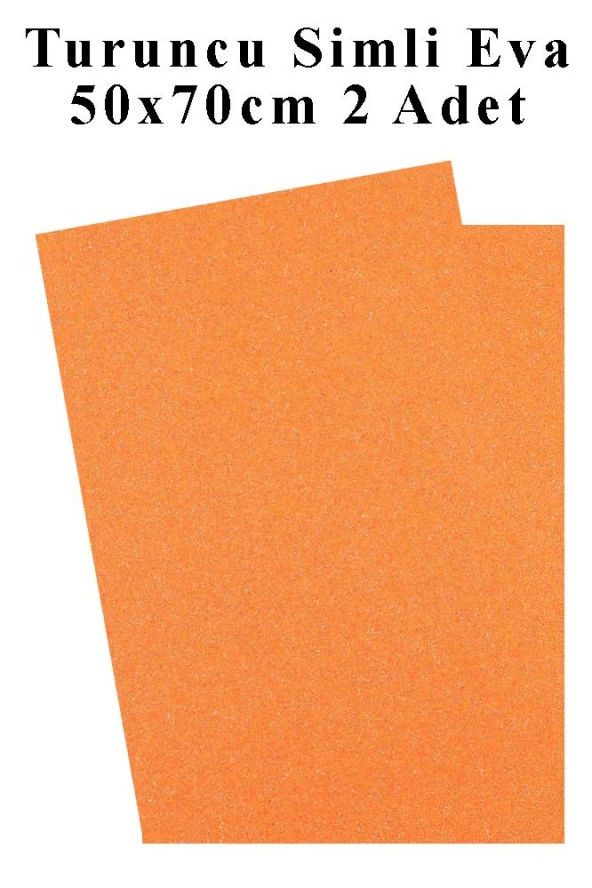 Turuncu Simli Eva 50x70 cm 2 Adet Simli Eva Süngeri Okul Kreş Anasınıfı Elişi Etkinlikleri ürün görseli 1