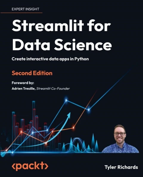 Streamlit for Data Science - Second Edition: Create interactive data apps in Python 2nd ed. Tyler Richards - Resim 2