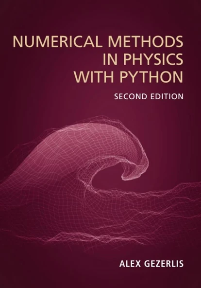 Numerical Methods in Physics with Python 2nd Edition Alex Gezerlis ürün görseli 1