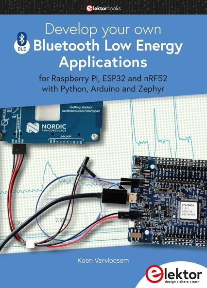 Develop your own Bluetooth Low Energy Applications: for Raspberry Pi, ESP32 and nRF52 with Python, Arduino and Zephyr oen Vervloesem ürün görseli 1