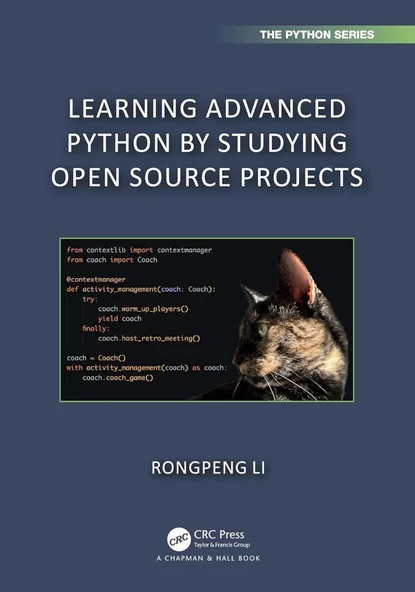 Learning Advanced Python by Studying Open Source Projects (Chapman & Hall/CRC The Python Series) Rongpeng Li ürün görseli 1