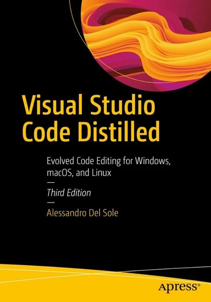 Visual Studio Code Distilled: Evolved Code Editing for Windows, macOS, and Linux 3rd ed. Del Sole ürün görseli 1