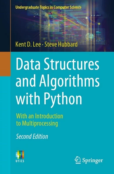 Data Structures and Algorithms with Python With an Introduction to Multiprocessing Undergraduate Topics in Computer Science 2nd Edition Lee Hubbard ürün görseli 1
