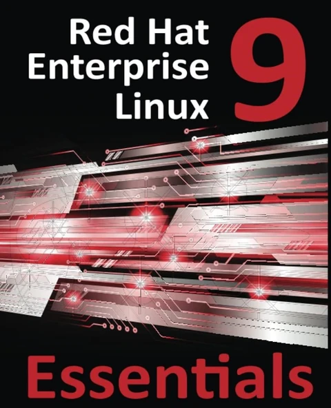 Red Hat Enterprise Linux 9 Essentials: Learn to Install, Administer and Deploy RHEL 9 Systems Neil Smyth ürün görseli 1