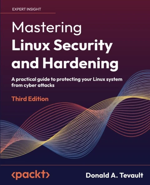 Mastering Linux Security and Hardening - Third Edition: A practical guide to protecting your Linux system from cyber attacks 3rd ed. ürün görseli 1