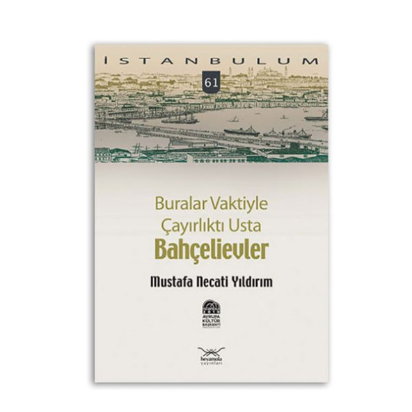 Buralar Vaktiyle Çayırlıktı Usta Bahçelievler ürün görseli 1