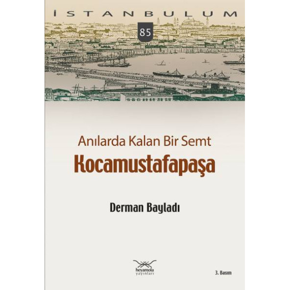 Anılarda Kalan Bir Semt Kocamustafapaşa ürün görseli 1