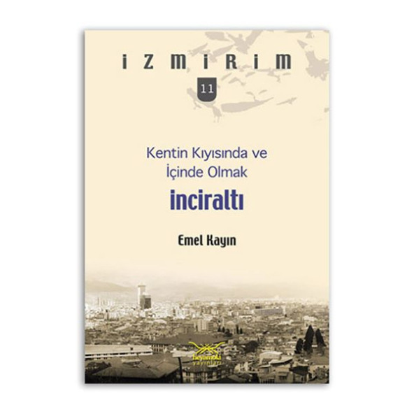 Kentin Kıyısında ve İçinde Olmak İnciraltı ürün görseli 1