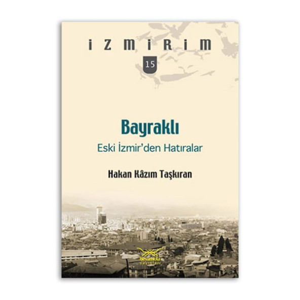 Bayraklı Eski İzmirden Hatıralar ürün görseli 1
