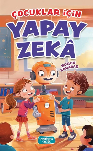 Çocuklar İçin Yapay Zekâ/Burcu Karadaş/Yediveren Çocuk ürün görseli 1