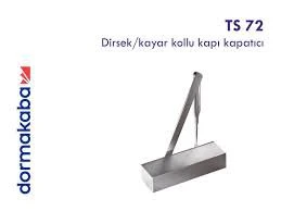 Dorma Hidrolik Kapı Kapatıcı Ts 72 Dirsek Kollu Modelli - Resim 5
